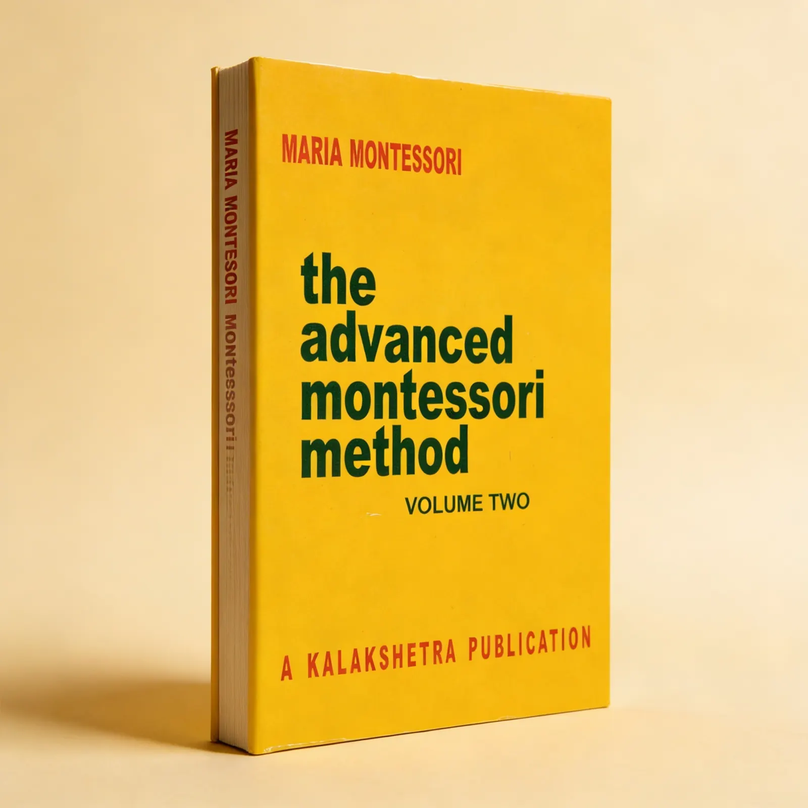 Pokročilá Montessori metoda: Svazek 2: Kalakshetra: Boční pohled