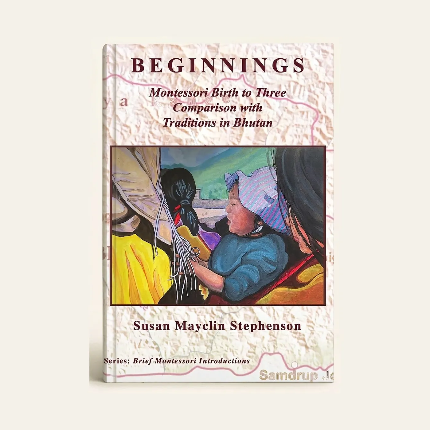 Beginnings - Montessori Birth To Three Comparison With Traditions In Bhutan: Montessori material | Faborino