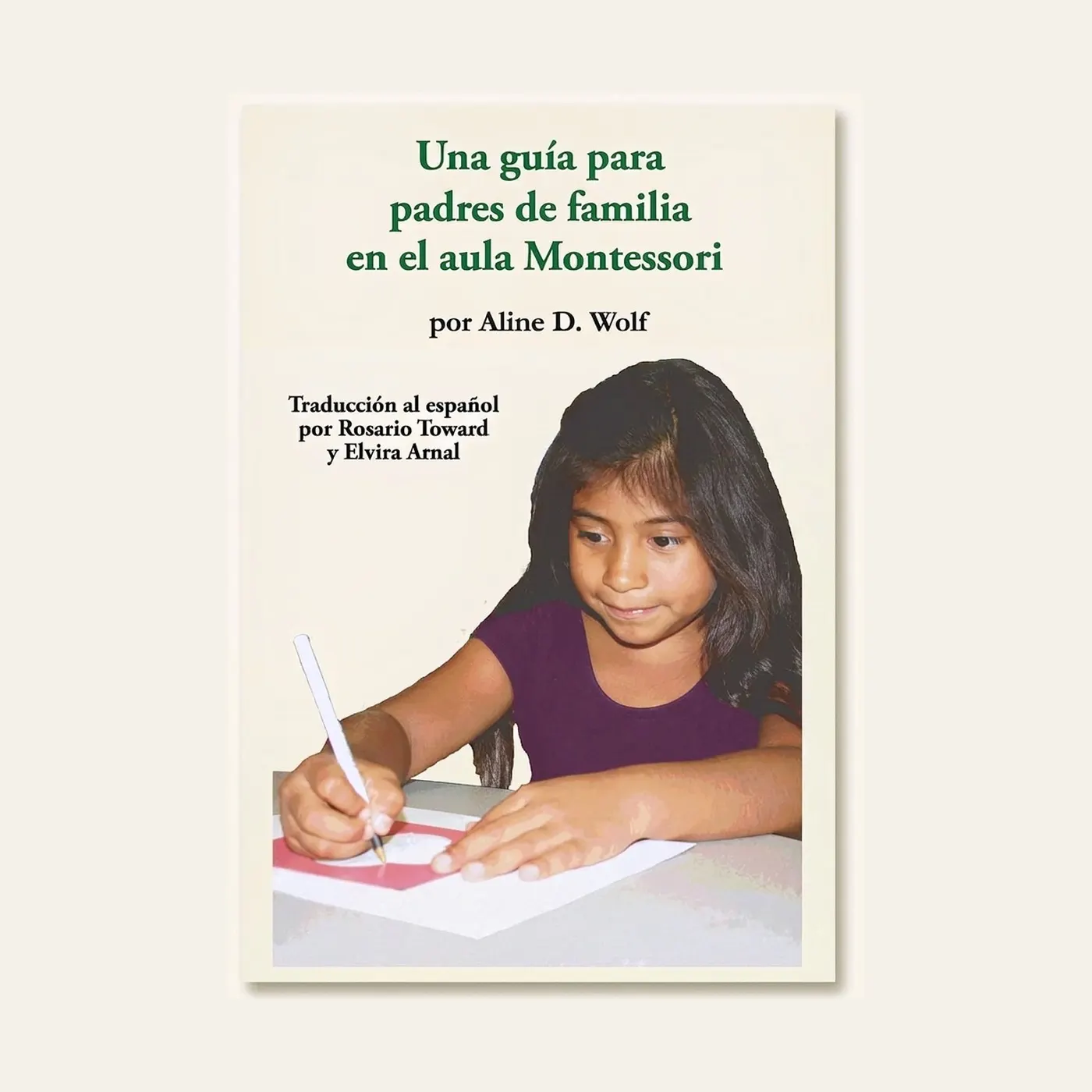 A Parent's Guide to the Montessori Classroom: Spanish Edition: Montessori material | Faborino