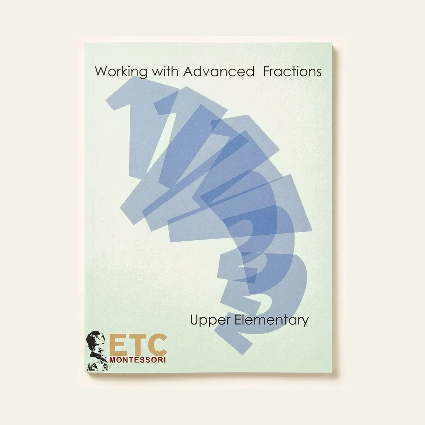 Working With Advanced Fractions: Montessori material | Faborino