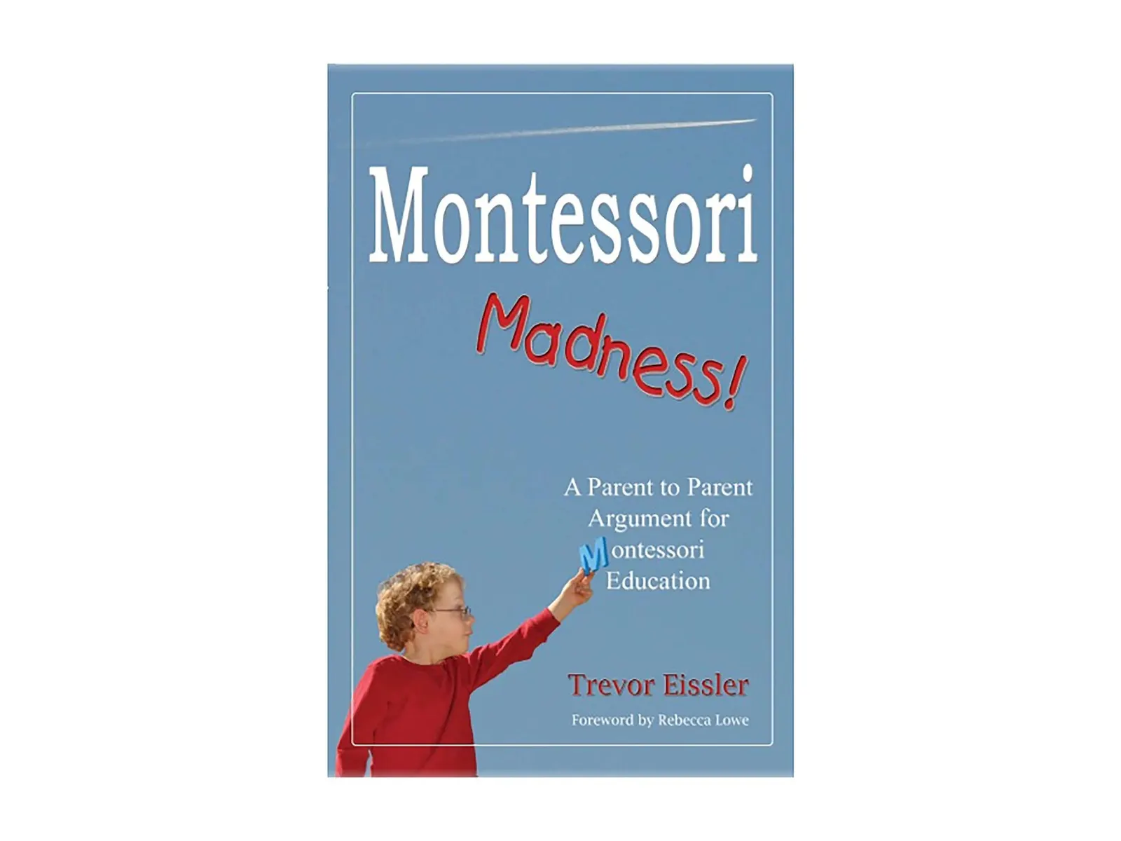 Montessori šialenstvo: fotka výrobcu