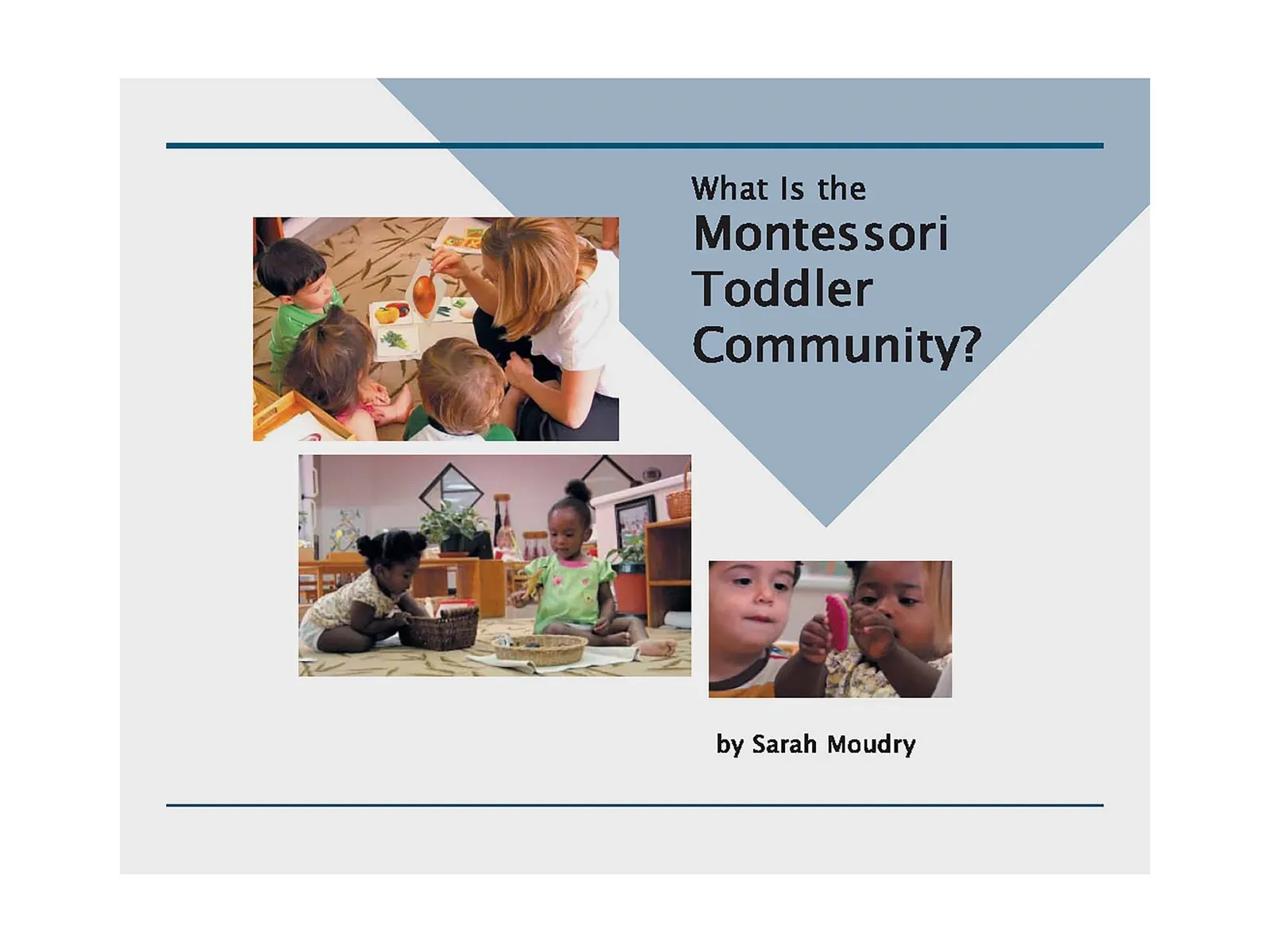 Co je Montessori komunita pro batolata?: fotka výrobce