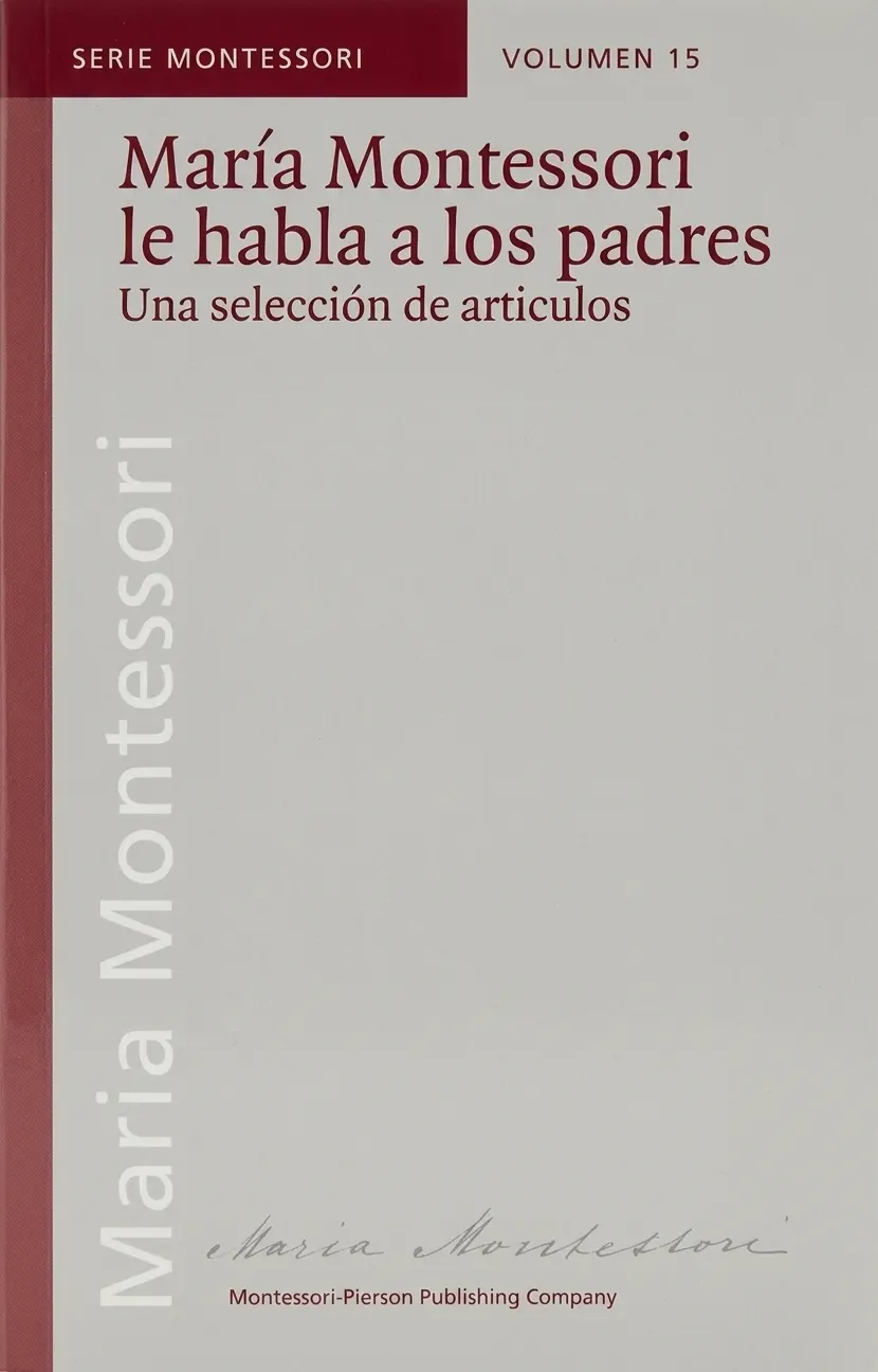 Maria Montessori mluví k rodičům: španělské vydání - Montessori Material | Faborino